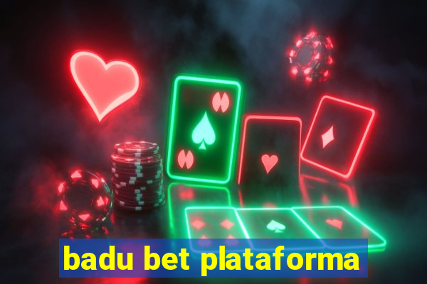 badu bet plataforma